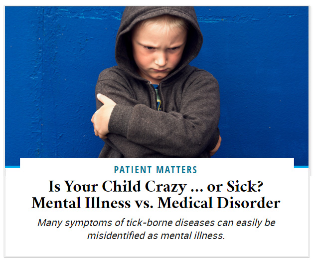 Is Your Child Crazy … or Sick? Mental Illness vs. Medical Disorder