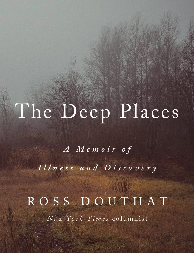 Lyme disease book The Deep Places by Ross Douthat