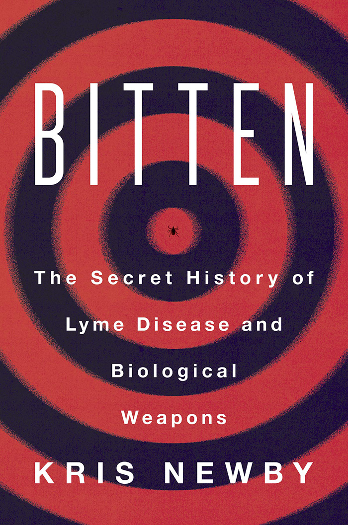 Bitten: The Secret History of Lyme Disease Biological Weapons