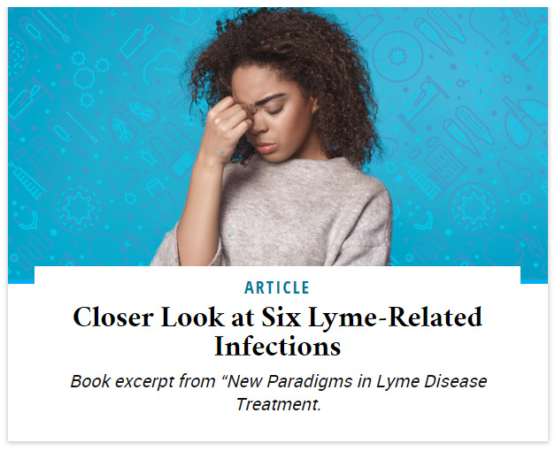 Closer Look at Six Lyme-Related Infections