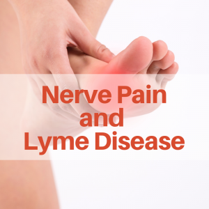 Nerve pain and Lyme Disease