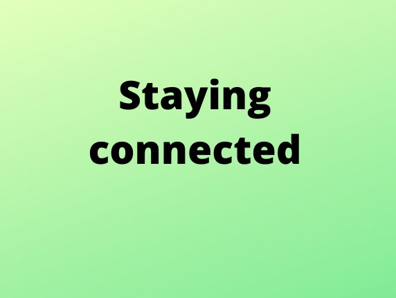 staying connected