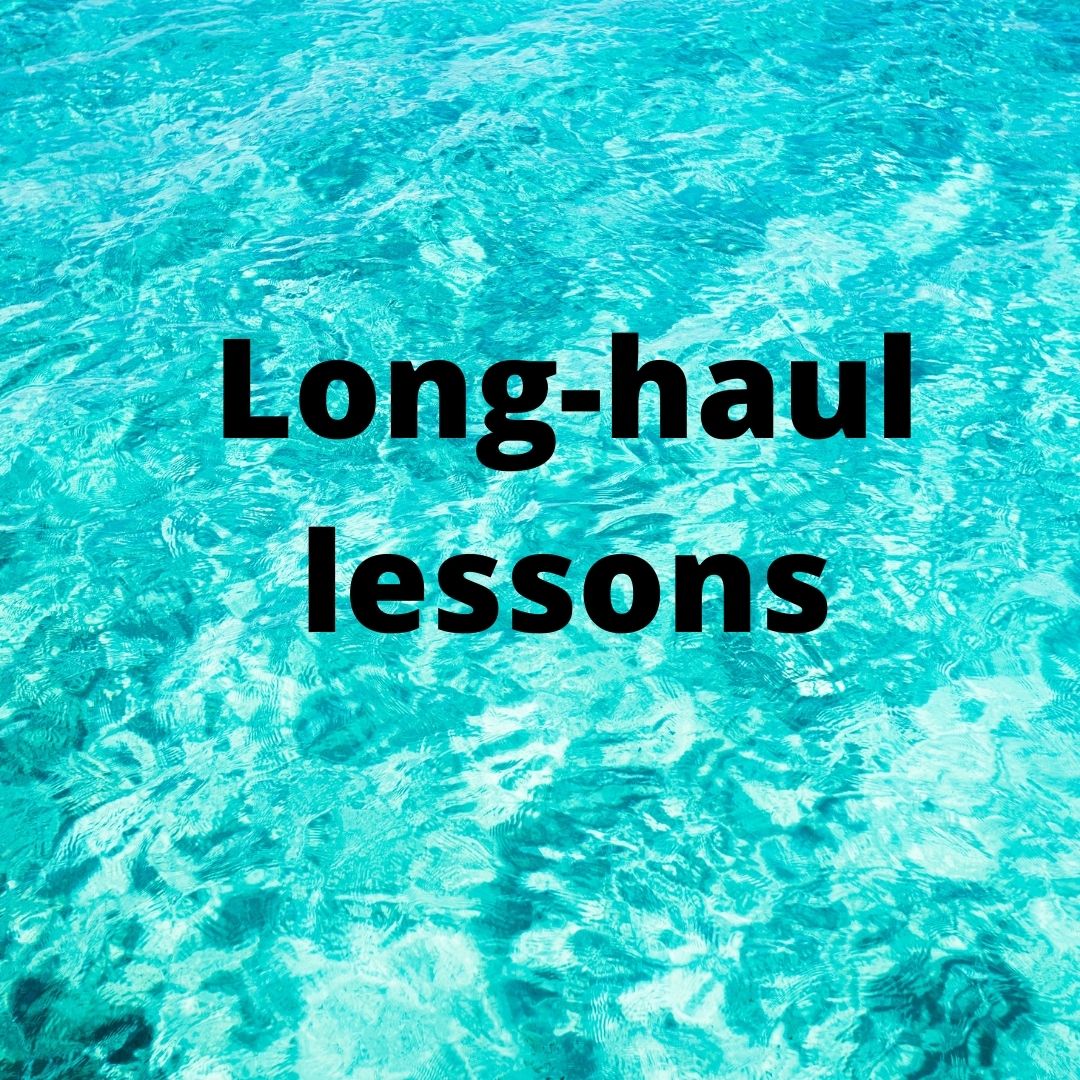 long haul lessons